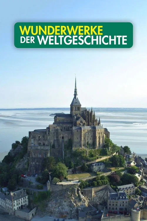 Wunderwerke der Weltgeschichte постер
