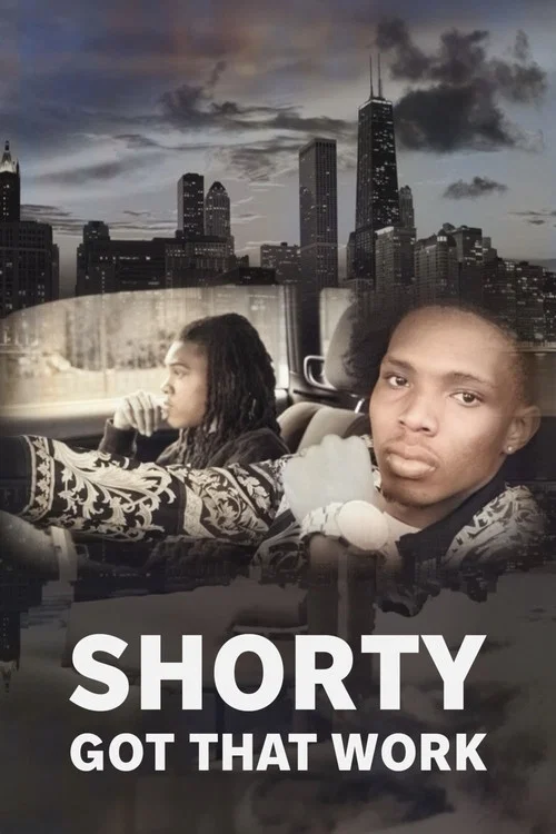 Shorty Got That Work постер