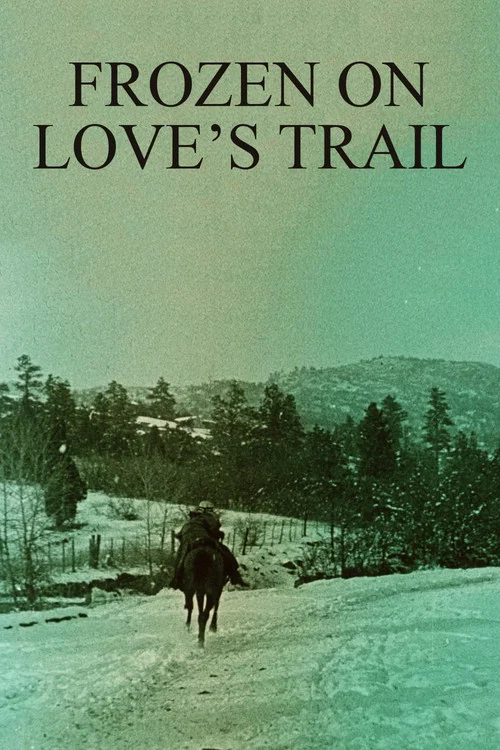 Frozen on Love's Trail постер