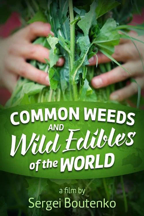 Common Weeds and Wild Edibles Of The World постер