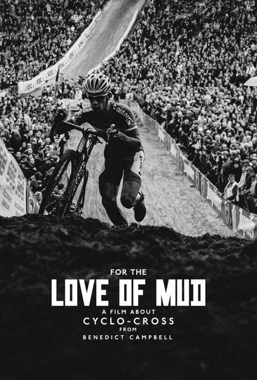 For the Love of Mud постер