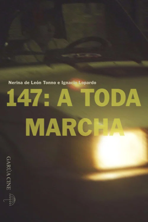 147: A toda marcha постер