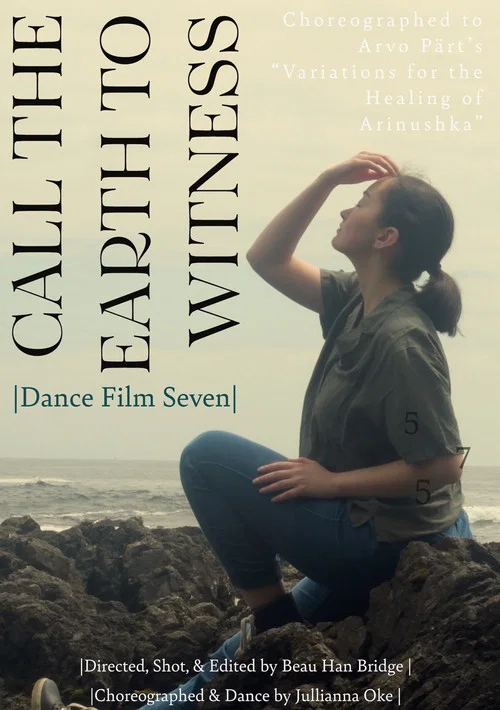 Call the Earth to Witness - Dance Film Seven постер