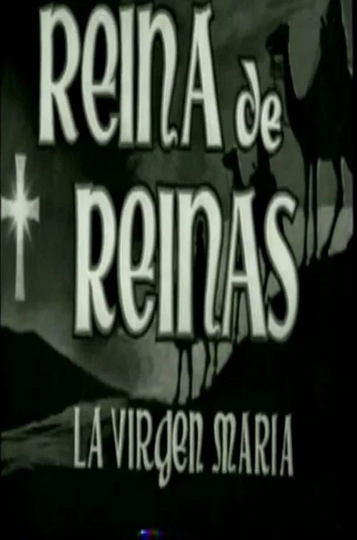 Reina de reinas: La Virgen María постер