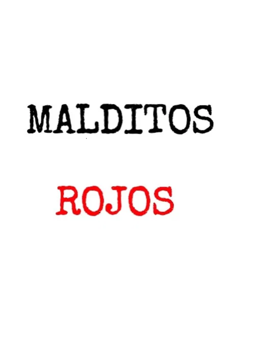 Malditos Rojos постер
