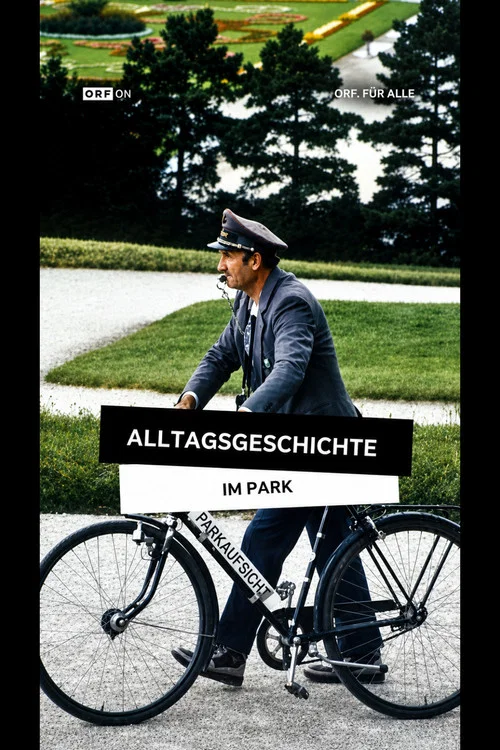 Alltagsgeschichte: Im Park постер
