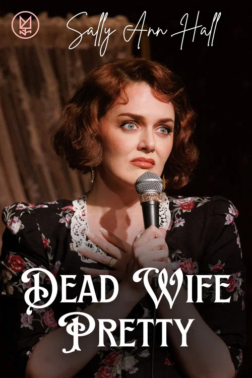 Sally Ann Hall: Dead Wife Pretty постер