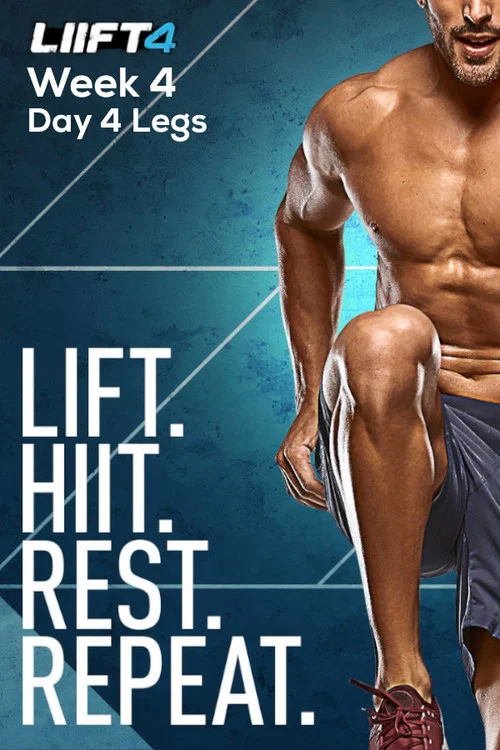 LIIFT4 Week 4 Day 4 Legs постер