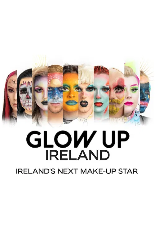 Glow Up Ireland постер