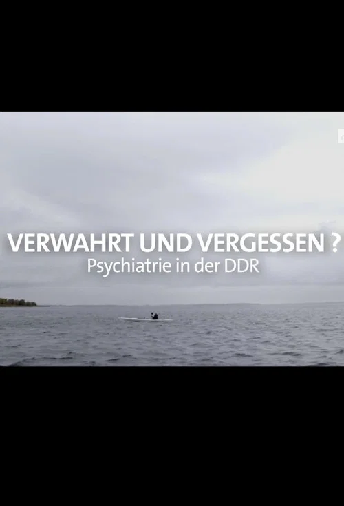 Verwahrt und vergessen? Psychiatrie in der DDR постер