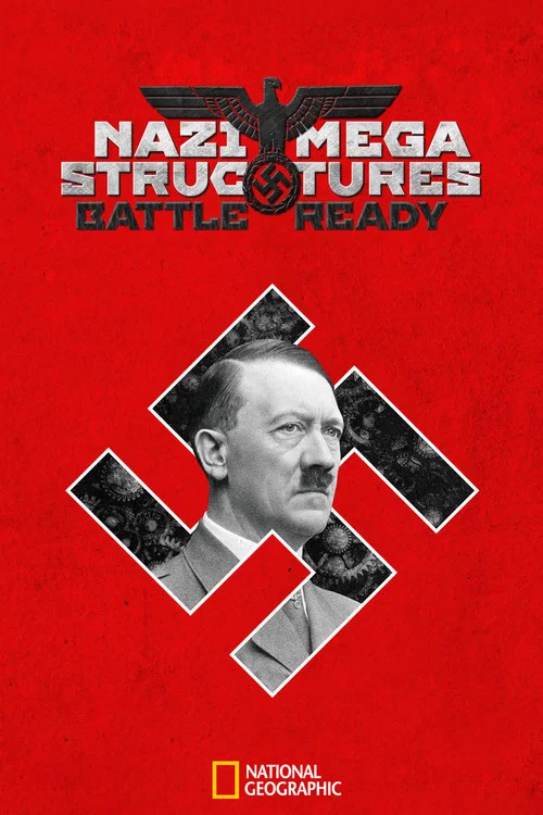 Nazi Megastructures: Battle Ready постер