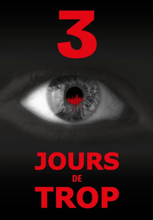 3 jours de trop... постер