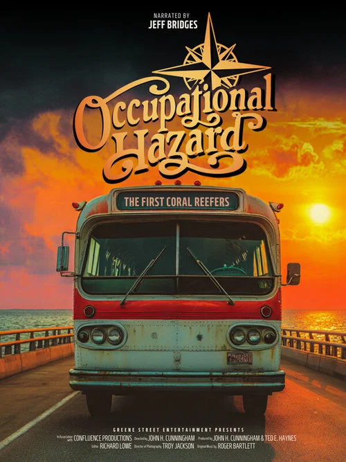 Occupational Hazard: The First Coral Reefers постер