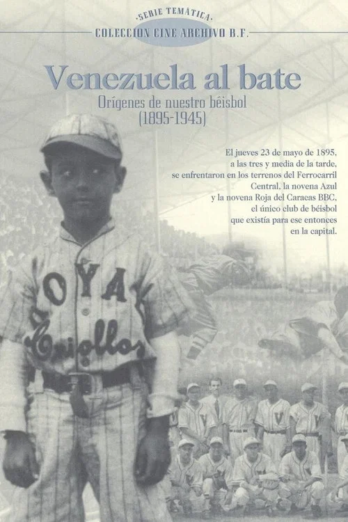 Venezuela al Bate: Orígenes de nuestro béisbol постер