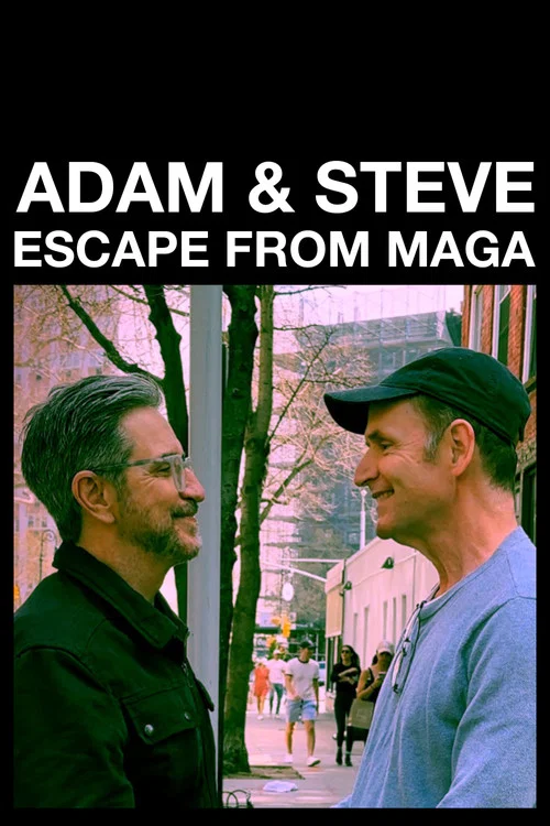 Adam & Steve: Escape From MAGA постер