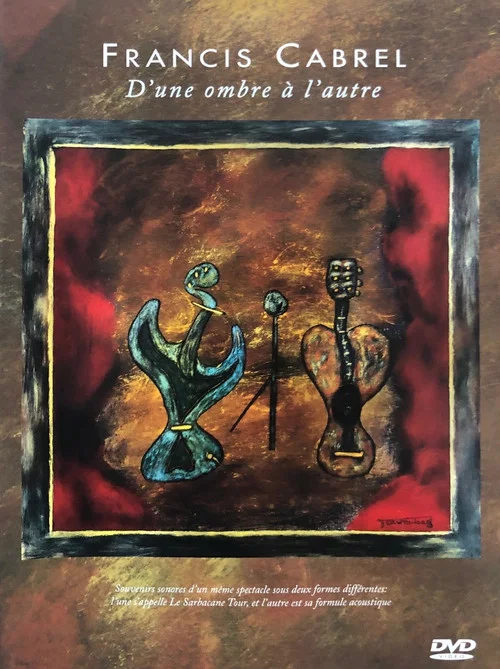 Francis Cabrel : D'une Ombre à l'Autre постер