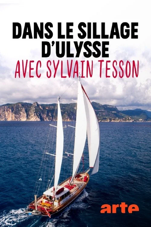 Dans le sillage d'Ulysse avec Sylvain Tesson постер