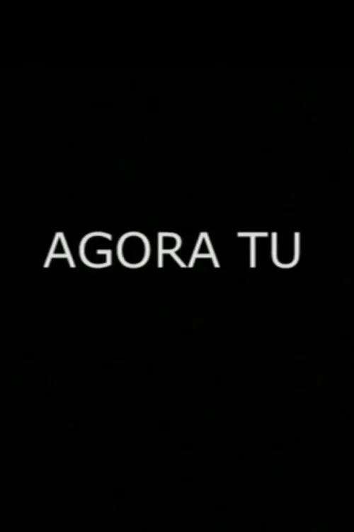 Agora Tu постер