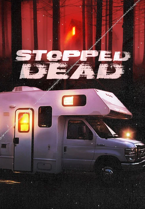Stopped Dead постер