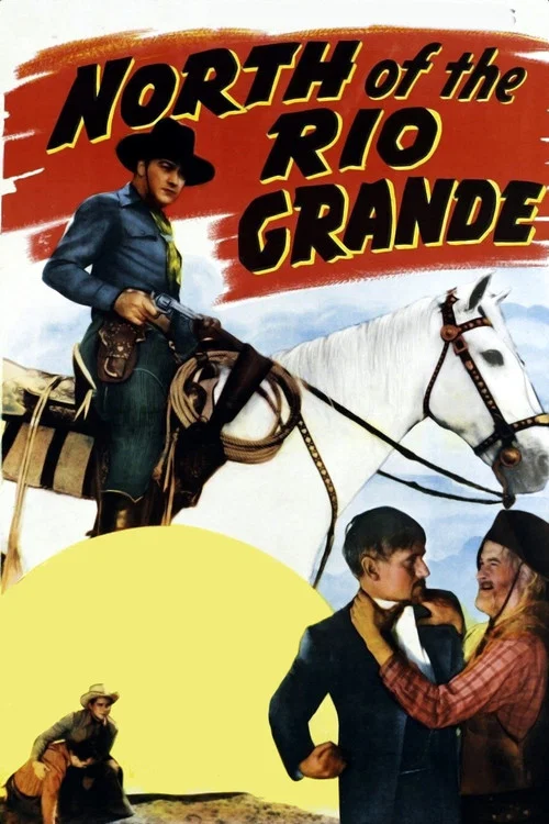 North of the Rio Grande постер