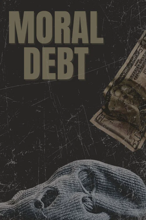 Moral Debt постер