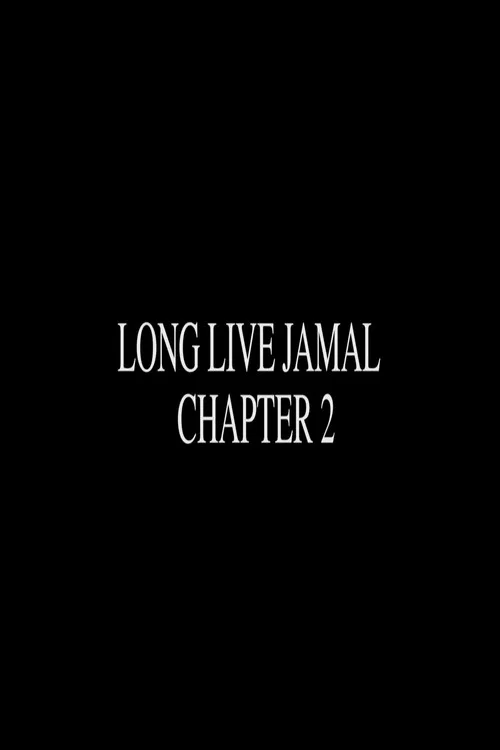 Long Live Jamal: Chapter 2 постер