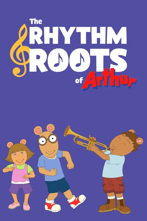 The Rhythm and Roots of Arthur постер