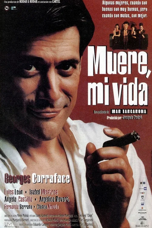Muere, mi vida постер