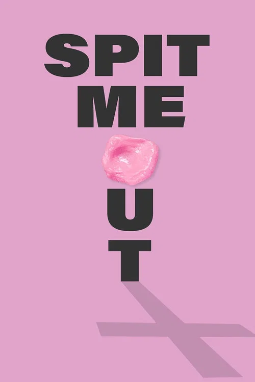 Spit Me Out постер