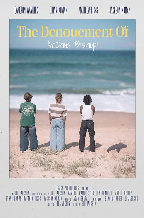 The Denouement of Archie Bishop постер