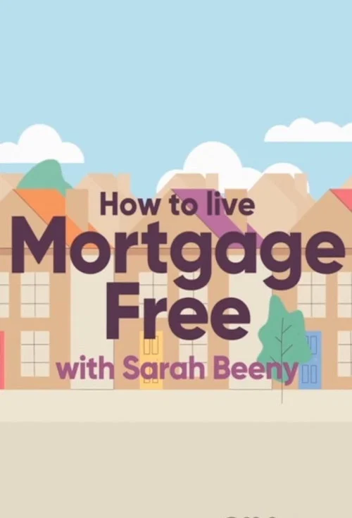 How to Live Mortgage Free with Sarah Beeny постер
