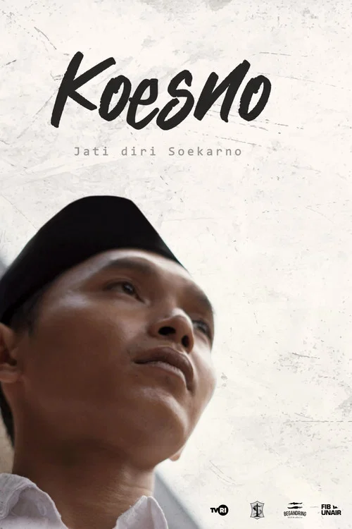 KOESNO, Jati Diri Soekarno постер