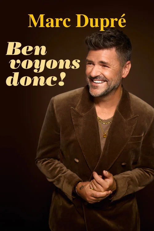 Marc Dupré : Ben voyons donc! постер