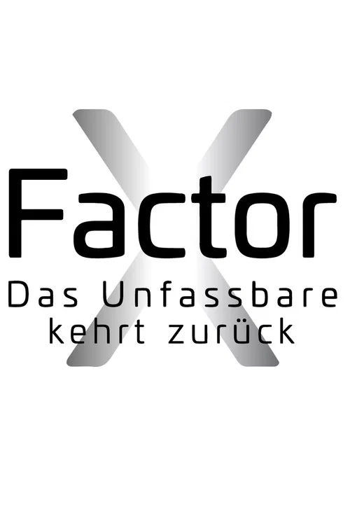 X-Factor - Das Unfassbare kehrt zurück постер