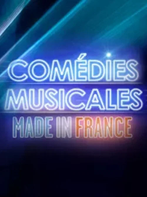 Comédies musicales Made in France постер