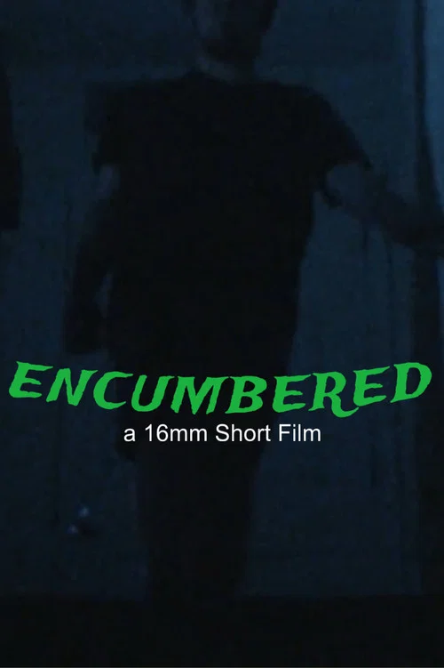 Encumbered постер