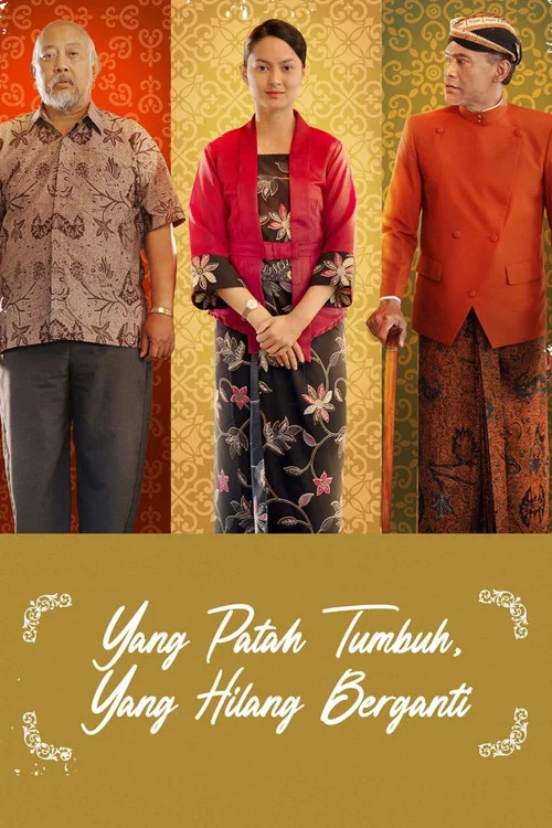 Yang Patah Tumbuh, Yang Hilang Berganti постер