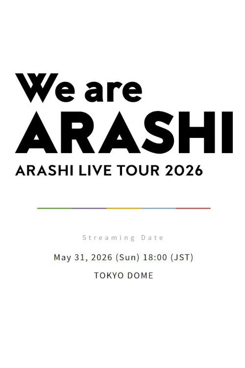 ARASHI LIVE TOUR 2026 「We are ARASHI」 постер