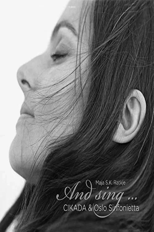 Maja S.K. Ratkje- And Sing ...Oslo Sinfonietta, Maja S.K. Ratkje & Cikada постер