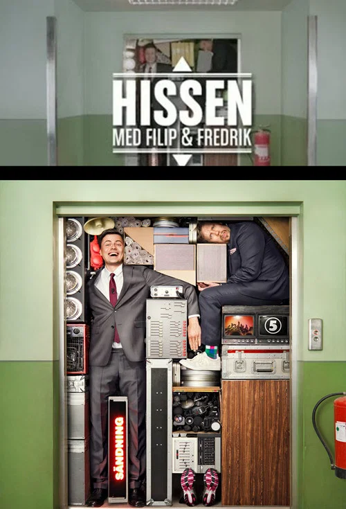 Hissen - med Filip & Fredrik постер