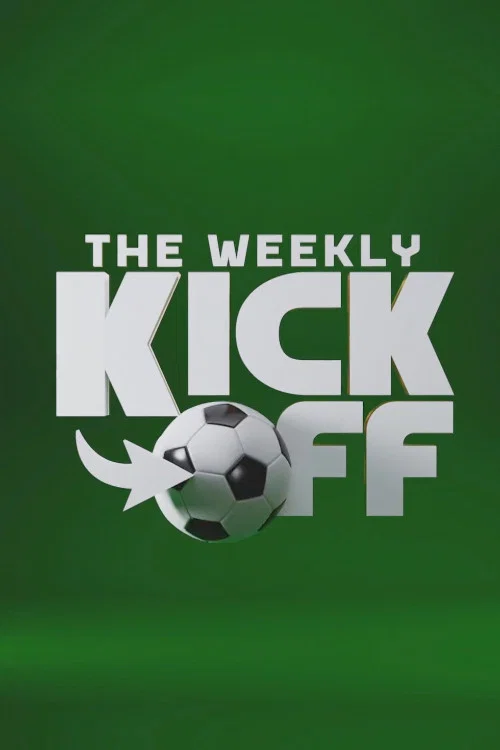 The Weekly Kick-Off постер