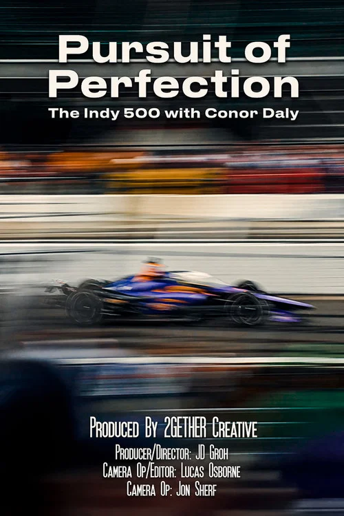 Pursuit of Perfection - The Indy 500 with Conor Daly постер