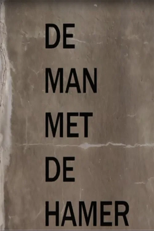 De Man Met De Hamer постер