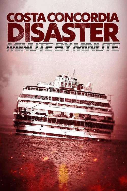 Costa Concordia: Minute by Minute постер