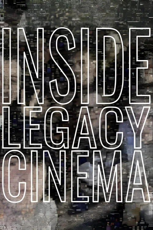 Inside Legacy Cinema постер