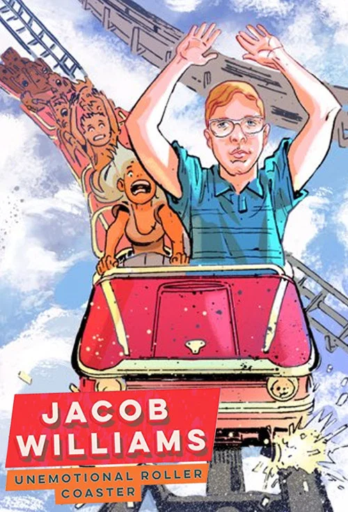 Jacob Williams: Unemotional Roller Coaster постер