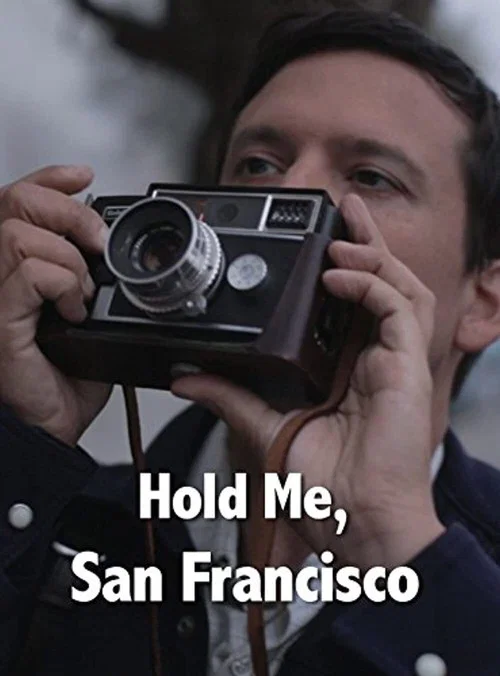 Hold Me, San Francisco постер