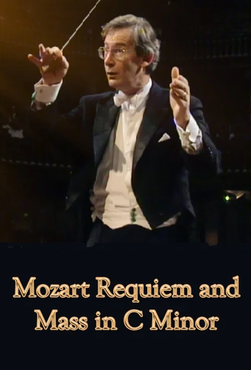 Mozart Requiem and Mass In C Minor постер