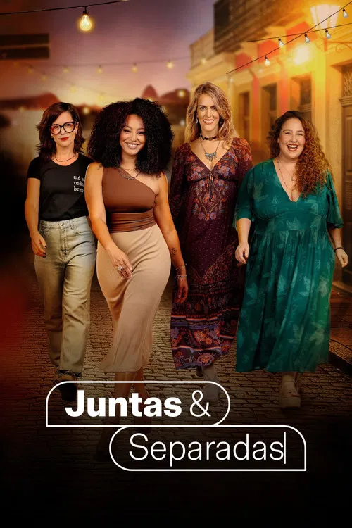 Juntas & Separadas постер
