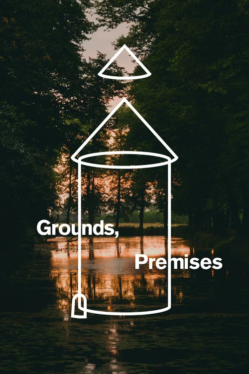 Grounds, Premises постер